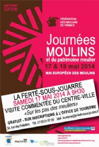 Journées européennes des moulins et du patrimoine meulier d'Europe. Le samedi 17 mai 2014 à La-Ferté-sous-Jouarre. Seine-et-Marne.  09H30